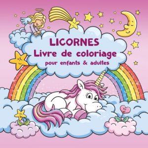 Licornes Livre de coloriage pour enfants et adultes + BONUS coloriage licornes gratuites (PDF pour imprimer)