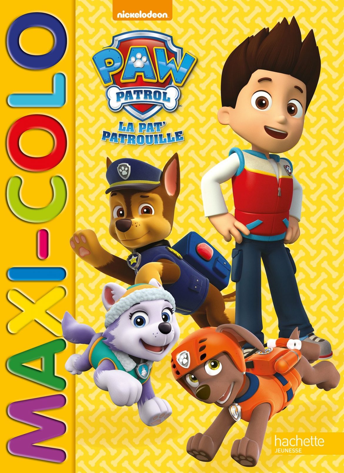 Paw Patrol La Patpatrouille Maxi Colo Livre Enfant