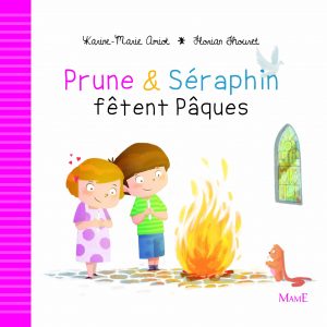 Prune et Séraphin fêtent Pâques